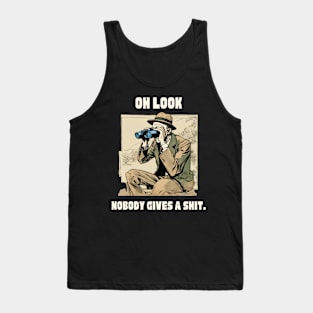 Funny Sarcastic Men Laugh Nobody Gives A Shit Novelty Sayings Tank Top